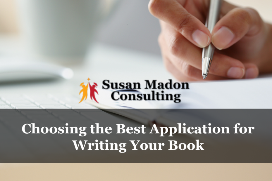 Choosing the Best Application for Writing Your Book